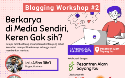 Blogging Workshop #2: Berkarya di Media Sendiri, Keren Gak sih?
