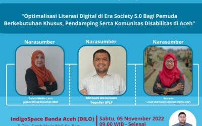 Disabilitas Cakap Digital “Optimalisasi Literasi Digital di Era Society 5.0 Bagi Pemuda Berkebutuhan Khusus, Pendamping Serta Komunitas Disabilitas di Aceh”